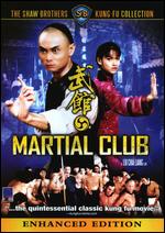 Martial Club - Liu Chia-Liang