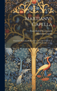 Martianvs Capella; Franciscvs Eyssenhardt Recensvit. Accendvnt Scholia in Caesaris Germanici Aratea