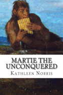 Martie the Unconquered