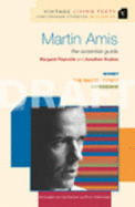 Martin Amis: The Essential Guide to Contemporary Literature