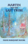 Martin and the Last Tribe