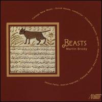 Martin Brody: Beasts - Ann Hobson Pilot (harp); Anne Black (viola); Benjamin Levy (bass); Catherine French (violin); Christopher Kreuger (flute);...