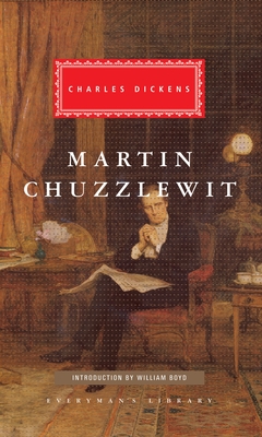 Martin Chuzzlewit: Introduction by William Boyd - Dickens, Charles, and Boyd, William (Introduction by)
