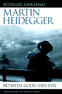 Martin Heidegger: Between Good and Evil - 