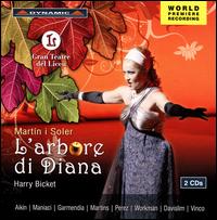 Martin i Soler: L'Arbore di Diana - Ainhoa Garmendia (vocals); Charles Workman (vocals); Jossie Perz (vocals); Laura Aikin (vocals); Marco Vinco (vocals);...