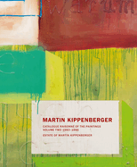 Martin Kippenberger: Paintings Volume II: Catalogue Raisonn? of the Paintings Volume II: 1983-86
