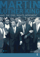 Martin Luther King, Jr. and the Civil Rights Movement