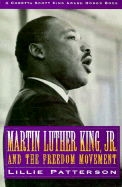 Martin Luther King, Jr., and the Freedom Movement - Patterson, Lillie