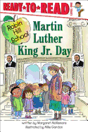 Martin Luther King Jr. Day: Ready-To-Read Level 1