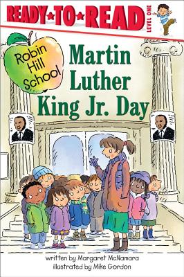 Martin Luther King Jr. Day: Ready-To-Read Level 1 - McNamara, Margaret