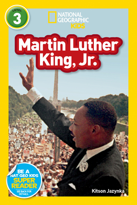 Martin Luther King, Jr. (National Geographic Kids Readers, Level 3) - Jazynka, Kitson