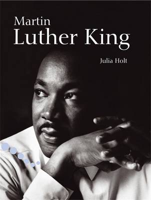 Martin Luther King: Pupil Book Level 2-3 Readers - Holt, Julia