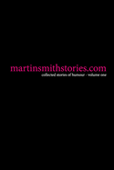martinsmithstories.com: collected stories of humour volume one
