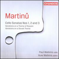 Martinu: Cello Sonatas Nos. 1-3; Variations on a Theme of Rossini; Variations on a Slovak Theme - Huw Watkins (piano); Paul Watkins (cello)