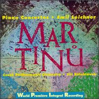 Martinu: Piano Concertos - Emil Leichner (piano); Czech Philharmonic; Jir Belohlvek (conductor)