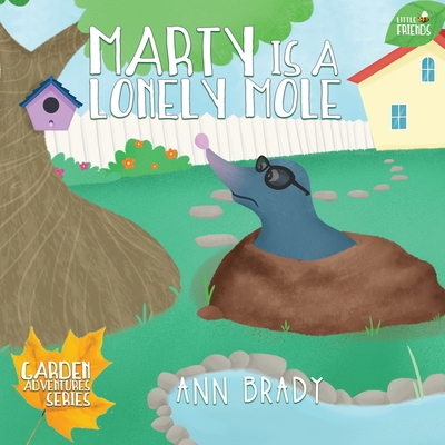 Marty is a Lonely Mole - Brady, Ann