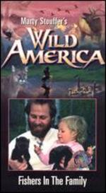 Marty Stouffer's Wild America: Fishers in the Family - Mark Stouffer