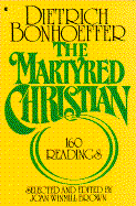 Martyred Christian: One Hundred and Sixty Reading