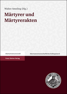 Martyrer Und Martyrerakten