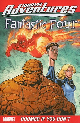 Marvel Adventures Fantastic Four: Doomed If You Don't - Tobin, Paul (Text by)