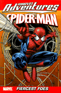 Marvel Adventures Spider-man Vol.9: Fiercest Foes Digest - Lente, Fred Van (Text by)