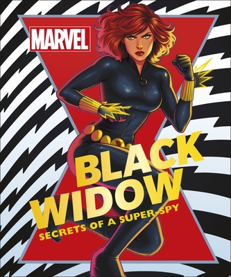 Marvel Black Widow: Secrets of a Super-spy - Scott, Melanie