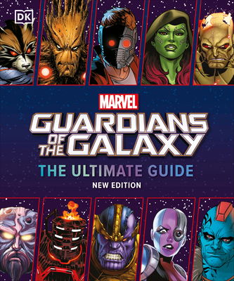 Marvel Guardians of the Galaxy the Ultimate Guide New Edition - Jones, Nick