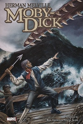 Marvel Illustrated: Moby Dick - Thomas, Roy (Text by), and Melville, Herman (Text by)