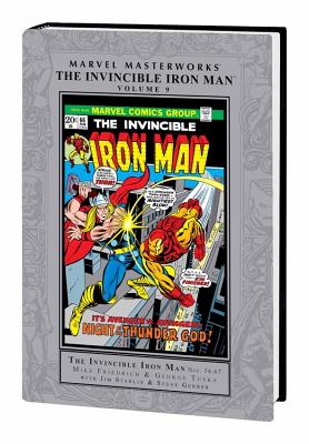 Marvel Masterworks: The Invincible Iron Man Volume 9 - Friedrich, Mike (Text by), and Gerber, Steve (Text by)