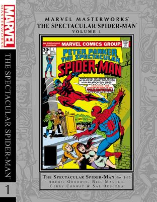 Marvel Masterworks: The Spectacular Spider-Man, Volume 1 - Goodwin, Archie (Text by), and Mantlo, Bill (Text by), and Conway, Gerry (Text by)