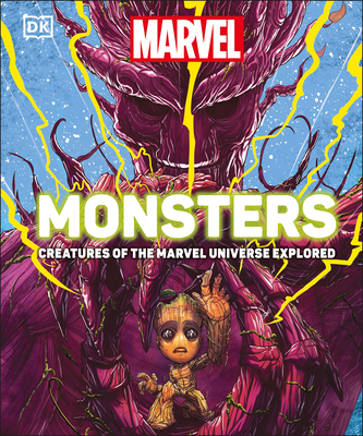 Marvel Monsters: Creatures of the Marvel Universe Explored - Knox, Kelly