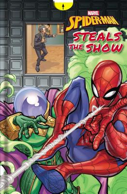 Marvel Spider-Man: Spider-Man Steals the Show - Padgett, Joann