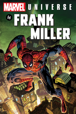 Marvel Universe by Frank Miller Omnibus - Miller, Frank, and Claremont, Chris, and Marvel Various