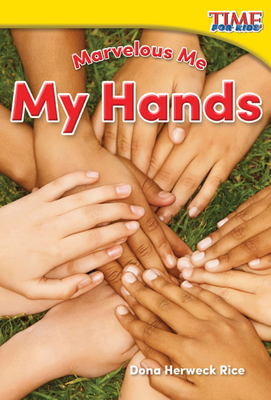 Marvelous Me: My Hands - Herweck Rice, Dona