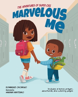 Marvelous Me: The Adventures of Super Obi - Okonkwo, Dominique
