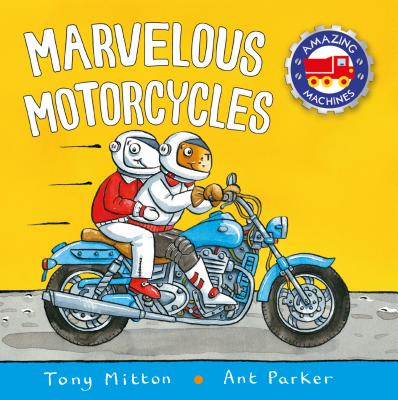 Marvelous Motorcycles - Mitton, Tony