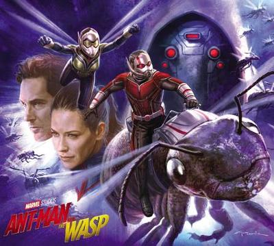Marvel's Ant-Man and the Wasp: The Art of the Movie - Roussos, Eleni (Text by)