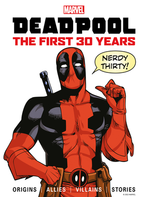 Marvel's Deadpool the First 30 Years - Titan