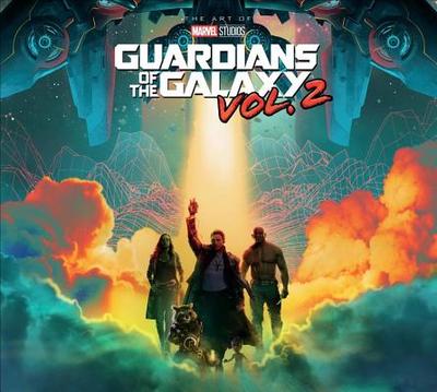 Marvel's Guardians of the Galaxy, Vol. 2: The Art of the Movie - Johnston, Jacob (Text by)