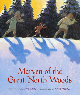 Marven of the Great North Woods - Lasky, Kathryn