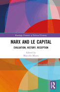 Marx and Le Capital: Evaluation, History, Reception