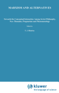 Marxism and Alternatives: Towards the Conceptual Interaction Among Soviet Philosophy, Neo-thomism, Pragmatism, and Phenomenology