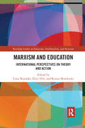 Marxism and Education: International Perspectives on Theory and Action