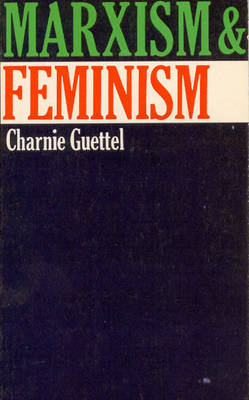 Marxism and Feminism - Guettel, Charnie