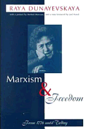 Marxism and Freedom from 1776 Until Today