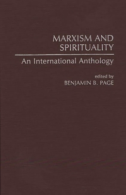 Marxism and Spirituality: An International Anthology - Page, Benjamin B