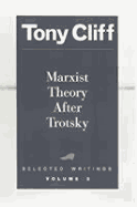 Marxist Theory After Trotsky: Selected Writings, Volume 3
