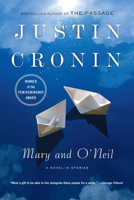 Mary and O'Neil: A Novel in Stories - Cronin, Justin