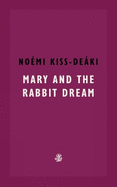 Mary and The Rabbit Dream