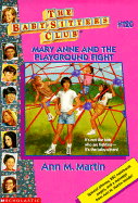 Mary Anne and the Playground Fight - Martin, Ann M, Ba, Ma